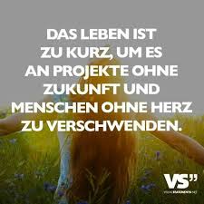 Das Leben Ist Zu Kurz Das Leben Ist Zu Kurz Spruche Weisheiten Spruche
