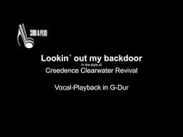 C g d d7 got to sit down take a rest on the porch. Looking Out My Backdoor Creedence Clearwater Revival Creedence Clearwater Revival Videos Youtube