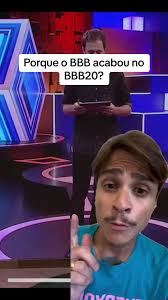 Porque o BBB acabou no BBB20?