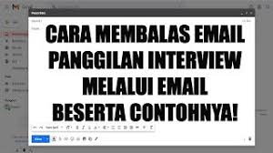 Sebagai pihak yang dituju, hrd tidak akan pernah merepotkan dirinya untuk membalas email kamu dan menanyakan cv lupa kamu lampirkan. Cara Membalas Email Panggilan Interview Melalui Email Beserta Contoh Balasan Undangan Interview Youtube