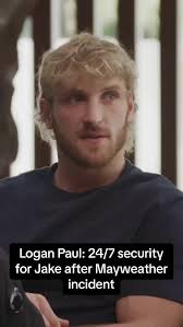 “Jake has not been without a security guard since that moment.” -Logan Paul 