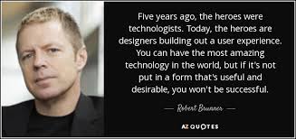 QUOTES BY ROBERT BRUNNER