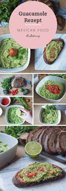 mein guacamole rezept einfach super lecker en 2020 guacamole recette repas mexicains recette guacamole facile