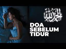Bagaimanakah Doa Sebelum Tidur Menurut Islam Youtube Di 2020 Doa Kutipan Pelajaran Hidup Pelajaran Hidup
