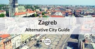 I remember zagreb as a beautiful city, and the people i met were very nice and offered me a warm welcome. Alternative Things To Do In Zagreb Croatia Bright Nomad