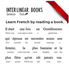 Interlinear Books Helps You Learn Languages By Reading Fascinating Books Their Books Are Translated Into French Learning Books Learn French French Flashcards