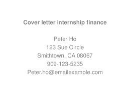 A creative cover letter can make your job application stand out from the rest of your competition. Cover Letter Internship Finance