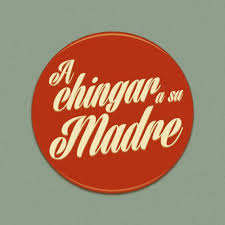 A Chingar A Su Madre Frases Fuertes Frases Sarcasticas Graciosas Dichos Y Frases