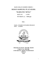 Selain tenaga putar, ada beban lain yang harus diterima poros yaitu beban dukung. Tugas Rancangan Elemen Mesin 1 Kopling