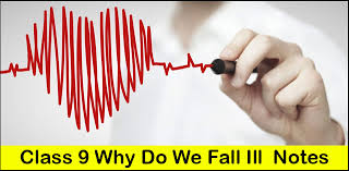Cbse Class 9 Science Why Do We Fall Ill Notes