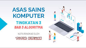 Jawapan utk aktiviti2 dalam buku teks ask ting3 takde ker? Nota Ringkasan Asas Sains Komputer Tingkatan 3 Bab 3 Algoritma Youtube