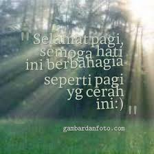 Letakkan sedikit perasaan pada akalmu agar dia lembut dan letakkan selamat pagi kawan pada puasa gk night?? 40 Gambar Kata Kata Ucapan Selamat Pagi Pagi Hari Adalah Awal Dari Suatu Hari Jika Di Pagi Hari Anda Saja Sudah Diawali Dengan Ma Selamat Pagi Lucu Romantis