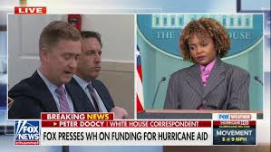 Misinformation!' Karine Jean-Pierre and Peter Doocy Battle Over Hurricane  Aid