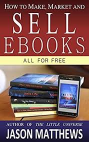 If you're not interested in selling preowned books on ebay or amazon, then shopify will give you the freedom to build your own literary brand from scratch. How To Make Market And Sell Ebooks All For Free Ebook Matthews Jason Amazon In Kindle Store