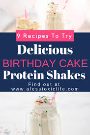 Birthday Cake Protein Shake Recipe 9 Delicious Birthday Cake Protein Shake Recipes Protein Shake Recipes Shake Recipes Protein Shakes