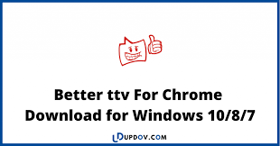 You can install google chrome on windows 11 by downloading it with microsoft edge, and you can even set chrome as the default browser. Better Ttv For Chrome 7 4 5 Download For Windows Updov