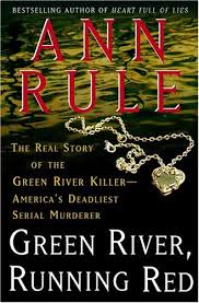 Green River, Running Red : The Real Story of the Green River Killer -  America's Deadliest Serial Murderer used book by Ann Rule: 9780743238519