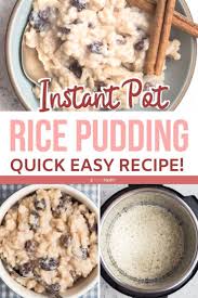 Creamiest Ever Instant Pot Rice Pudding Easy Instant Pot Recipes Pressure Cooker Desserts Classic Dessert Recipe