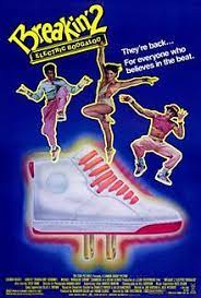From the start i was afraid that this sequel was going to be different, it. Breakin 2 Electric Boogaloo Wikipedia