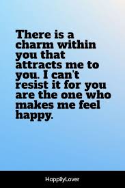 You make me smile quotes. 100 Sweet You Make Me Happy Quotes Happily Lover