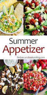 The Best Summer Appetizer Recipes On Closet Cooking Summer Appetizer Recipes Summer Appetizer Summer Bbq Appetizers