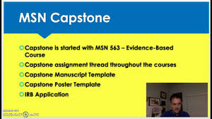 Click on the links below to view some examples of past students projects. Msn Capstone Youtube