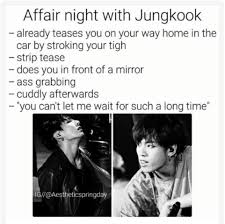 Bts Jeon Jungkook Imagine Affair Night 18 Dear Lord I Think I Ll Start Going To Church I Need To Get Rid Of All T Bts Imagine Bts Scenarios Bts Texts
