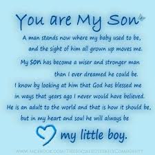 Baby quotes inspirational quotes quotes deep meaningful baby boy quotes quotes to live by quotes grief quotes boy quotes son birthday quotes. Always My Baby Boy My First Born One Will Always Love Their Children All The Same But Will Forever Hold A S My Son Quotes Son Birthday Quotes Son Quotes