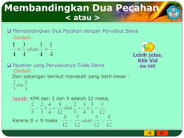 Membandingkan pecahan yang telah sejenis yaitu 132/440 dan 100/440. Cara Membandingkan Pecahan Cara Golden
