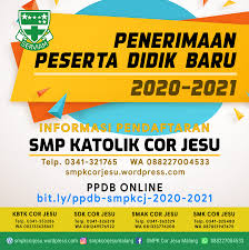 Pendaftaran ppdb online sma negeri 1 kota palembang 2020 2021, cara pendaftaran ppdb 2020 2021 siswa baru online kota palembang , alur untuk informasi hasil seleksi ppdb sman 1 kota palembang, daftar nama yang lulus akan diumumkan tanggal 13 maret 2020 bisa di lihat disini atau. Penerimaan Peserta Didik Baru Ppdb 2020 2021 Smp Katolik Cor Jesu Malang