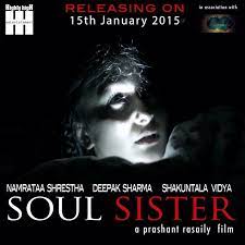 The Trailer Of Namrata Shrestha S Much Awaited Thriller Movie Soul Sister Was Unveiled A Week Ago Which Is The De Soul Sisters Movie Schedule Thriller Movie
