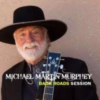 Full Sit Down with Michael Martin Murphy
