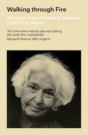 Diálogo entre el politólogo sueco carl wahren y la escritora egipcia nawal el saadawi, moderado por william echikson. Walking Through Fire