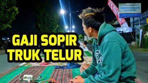 Berapa gaji sopir truk cabe? Berapa Gaji Sopir Truk Telur Youtube