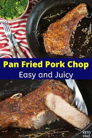 The Best Pan Fried Pork Chop Easy And Juicy Recipe Ketovale Recipe Fried Pork Chops Pan Fried Pork Chops Boneless Pork Chop Recipes