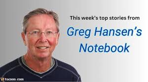 Top stories from Greg Hansen’s weekly notebook