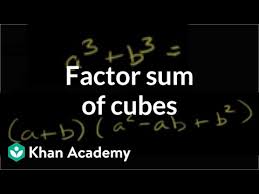 Howto how to factor cubic polynomials with 3 terms from slideplayer.com in this first concept of lesson cubic polynomials , you will be factoring cubics by removing a common factoring by grouping is used when you have polynomials with four terms. Factoring Sum Of Cubes Video Khan Academy