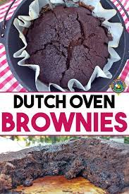 Dutch Oven Brownies Recipe Love Chocolate Then You Must Make These Dutch Oven Brownies Camping Desserts Camping Dessert Recipes Dutch Oven Dessert Recipes