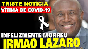 … esta enfermidade não é para morte, mas para glória de deus, para que o filho de deus seja glorificado por ela. Infelizmente Morreu Irmao Lazaro Irmao Lazaro Morreu De Covid Irmao Lazaro Morreu Hoje Youtube