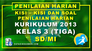 Banyak versi master soal yang berhubungan dengan contoh soal pas ataupun ukk ini. Kisi Kisi Dan Soal Ulangan Harian Uh Ph Tematik Kelas 3 Semester 1 Tahun Pelajaran 2020 2021 Datadikdasmen Com