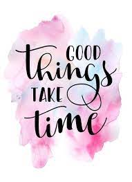 Watercolor Quote Good Things Take Time Brush Lettering Quotes Watercolor Quote Doodle Quotes