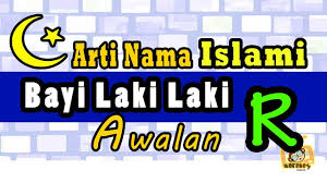 Check spelling or type a new query. Nama Bayi Laki Laki Islam Dan Artinya 2018 Awalan R Youtube