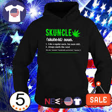 (chiefly britain) a person not in employment, education, or training. Weed Skuncle Definition Meaning Shirt Hoodie Sweater And Unisex Tee