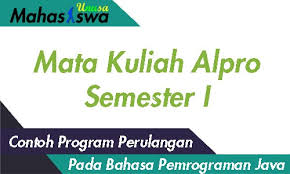 Contoh Kode Program Perulangan Pada Java Mahasiswa Unusa