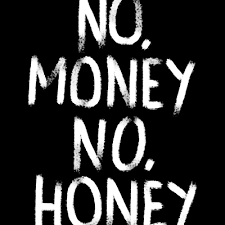 Lyrics © kobalt music publishing ltd. No Money No Honey T Shirt Design Tshirt Factory