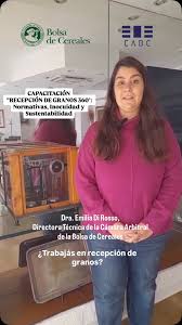 📌Capacitación “Recepción de Granos 360°: Normativas, Inocuidad y Sustentabilidad”, un programa de formación técnica aplicada a la toma de decisiones en poscosecha., 👩‍🔬 A cargo de la Dra. Emilia Di ...