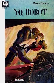 Spanish Translation Of I Robot By Isaac Asimov 017 Por Efegen Science Fiction Illustration Science Fiction Art Isaac Asimov