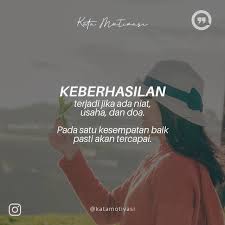 Semoga engkau menjadi lebih baik, lebih saleh, dan bisa menjadi kebanggaan bagi kami berdua. Kata Mutiara Kata Kata Semangat Untuk Pelajar Keajaiban Kata Kata