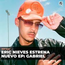 ERIC NIEVES Estrena Su Primer EP Titualdo #Gabriel 💯🔥👇Disponible Aqui👇  https://linktr.ee/ericnieves