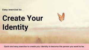 Create Your Own Identity With This Exercise - Youtube
